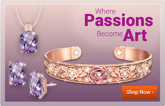 Where Passions Become Art - Shop Now