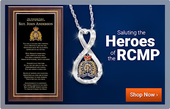 Saluting the Heroes of the RCMP - Shop Now
