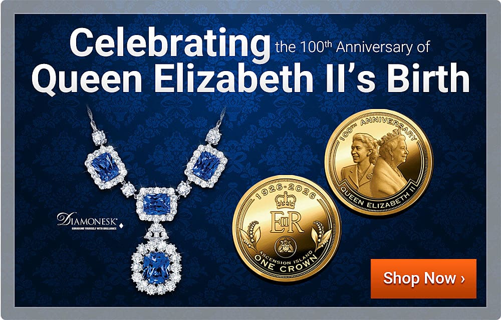 Celebrating the 100th Anniversary of Queen Elizabeth II's Birth - Shop Now